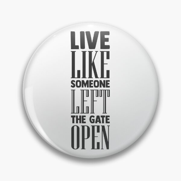 Item preview, Live like the Gates Open designed and sold by designbyjodyb.