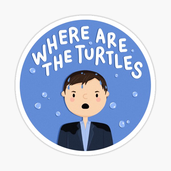 The Office “Where Are The Turtles” Sticker