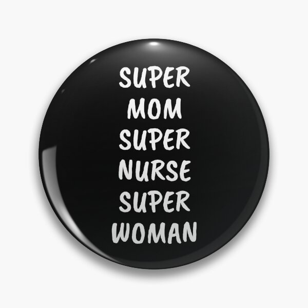 Item preview, Super Mom Super Nurse Super Woman designed and sold by WholesumArt.