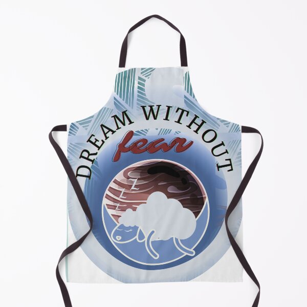 Item preview, Dream without fear designed and sold by BLISS-SV.