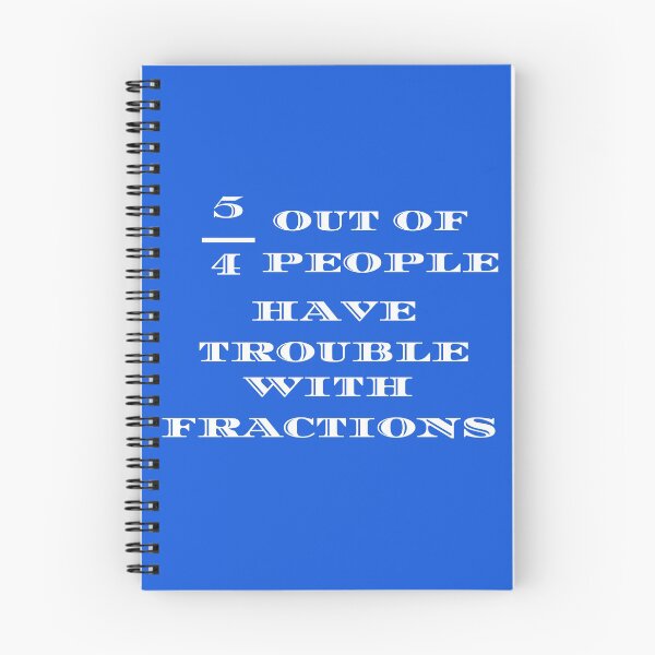 Item preview, 5 out of 4 People Have Problems With Fractions designed and sold by SmartTShirtTime.