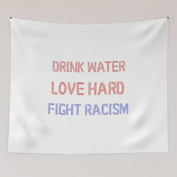 Item preview, Beber agua amar duro luchar contra el racismo designed and sold by DonmedPro1.