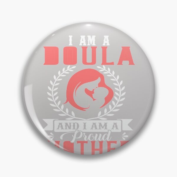 Item preview, I'm A Doula And Proud Mother Day And Doula Lovers designed and sold by GINIART.