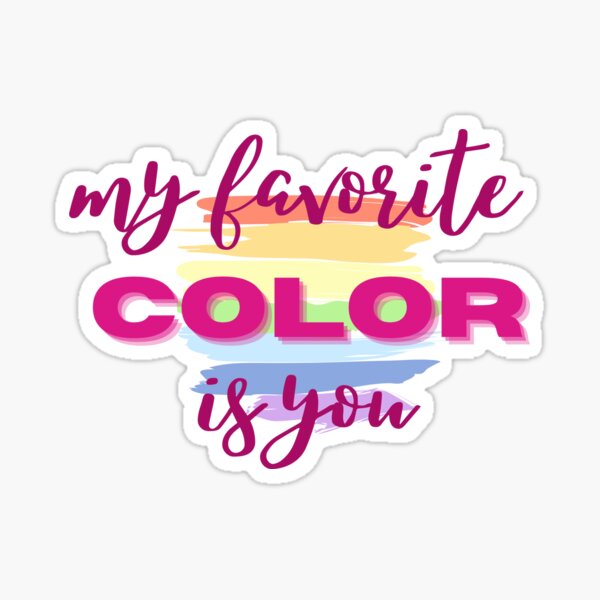 Item preview, my favorite color is you ((usa version)) designed and sold by ouiouiitslucyb1.