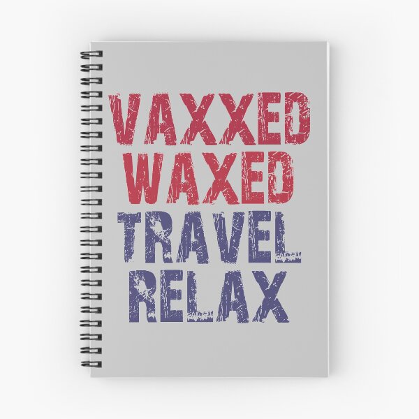 Item preview, Vaxxed Waxed Travel Relax designed and sold by dacdibac.