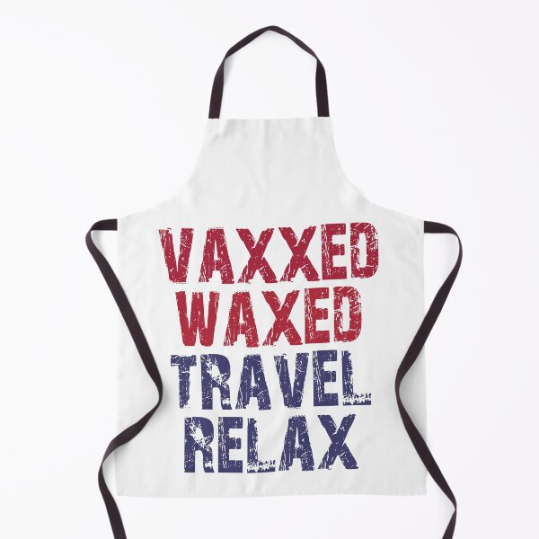 Item preview, Vaxxed Waxed Travel Relax designed and sold by dacdibac.