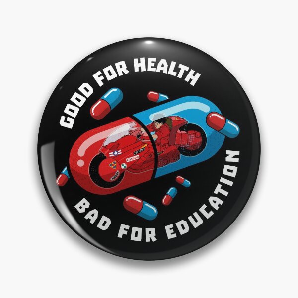 Item preview, Akira pills - good for health bad for education  designed and sold by redwane.
