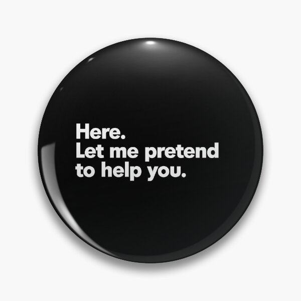 Item preview, Here. Let me pretend to help you. designed and sold by Non-Believer.