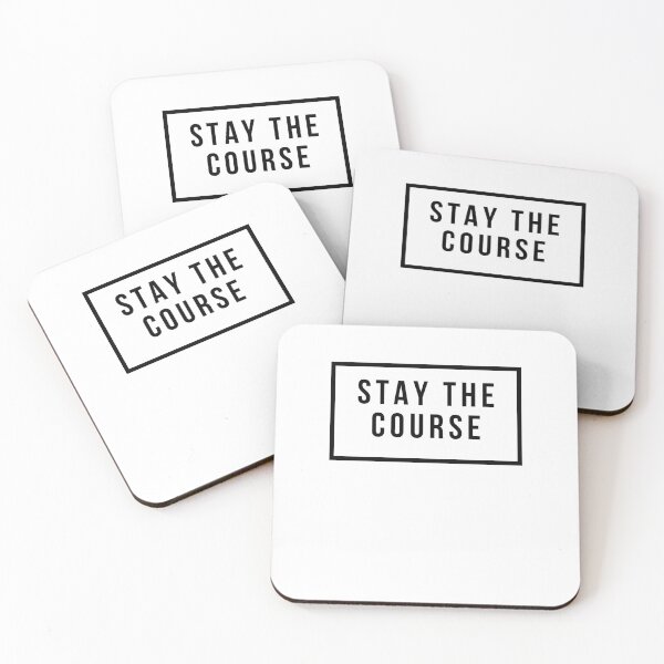 Item preview, Stay the course designed and sold by kimberleyvh.