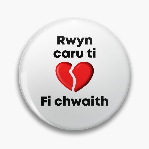 Item preview, Welsh, Broken Heart, I Love You, Me Neither designed and sold by Aurorapod.