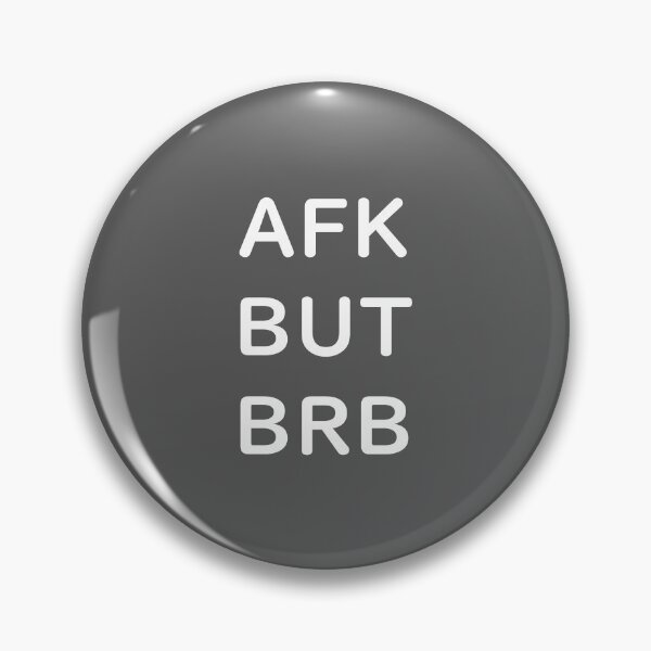 Item preview, AFK BUT BRB - White Writing designed and sold by akaiawa.