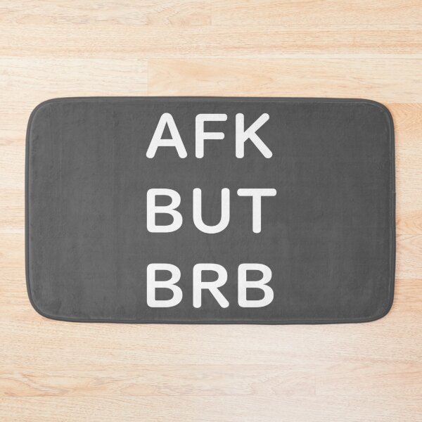 Item preview, AFK BUT BRB - White Writing designed and sold by akaiawa.