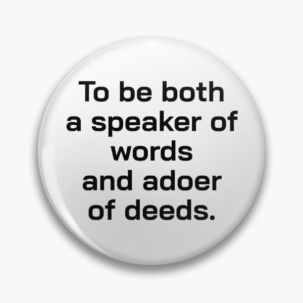 Item preview, To be both a speaker of words and a doer of deeds. designed and sold by Optimus108.