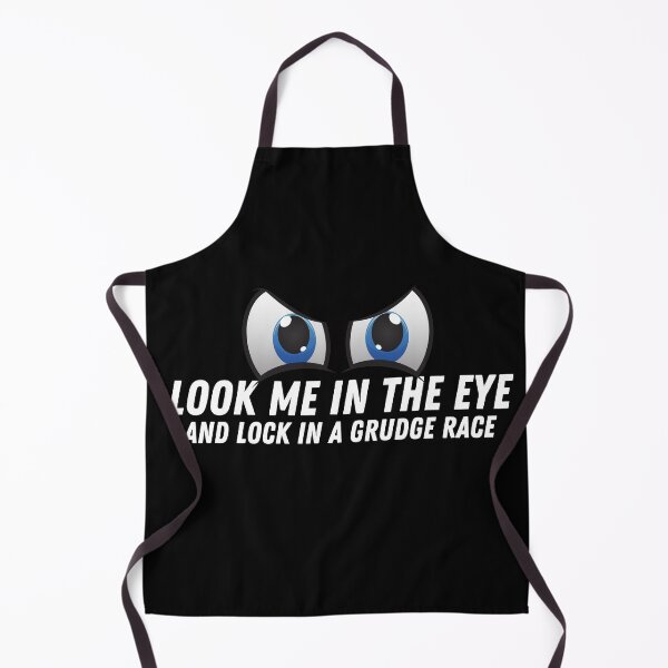 Item preview, Look Me In The Eye and Lock In a Grudge Race Grudge Racer  designed and sold by CarantinedChaos.