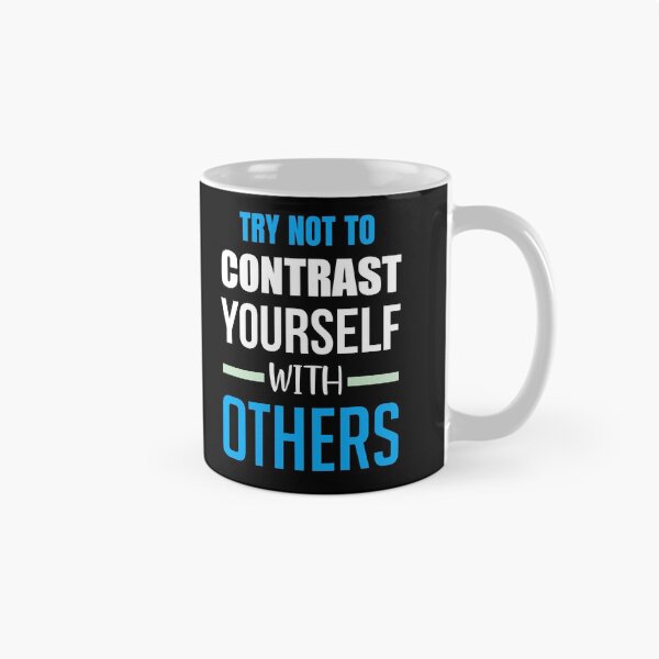 Item preview, Try Not To Contrast Yourself With Others - Motivational Quotes designed and sold by sasijaya.