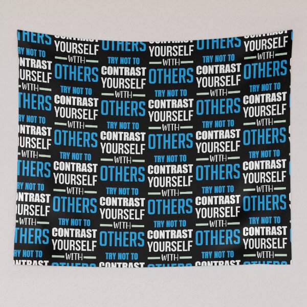 Item preview, Try Not To Contrast Yourself With Others - Motivational Quotes designed and sold by sasijaya.