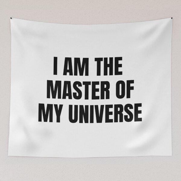Item preview, I AM THE MASTER OF MY UNIVERSE designed and sold by iamxxx.