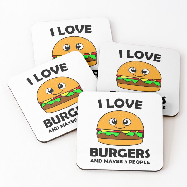 Item preview, I Love Burgers And Maybe 3 People Foodie Quote designed and sold by vineeth.