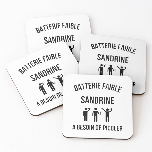 Item preview, BATTERIE FAIBLE SANDRINE A BESOIN DE PICOLER designed and sold by GPTrending.