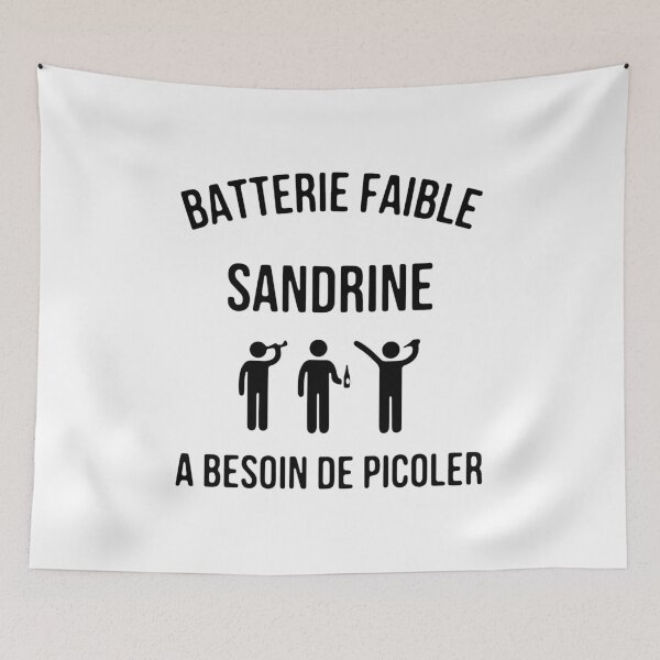 Item preview, BATTERIE FAIBLE SANDRINE A BESOIN DE PICOLER designed and sold by GPTrending.