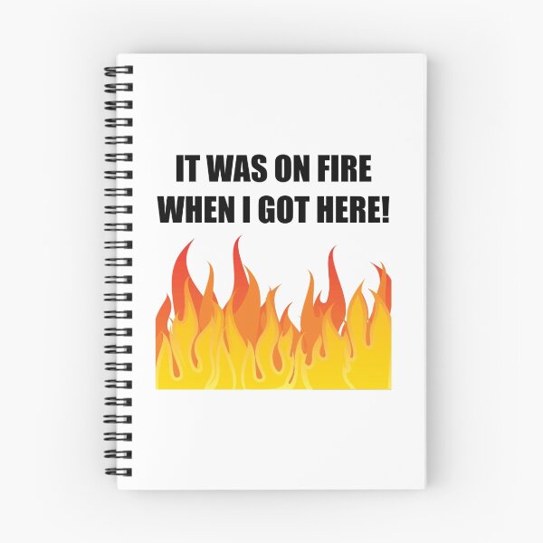 Item preview, On Fire When Got Here designed and sold by TheBestStore.