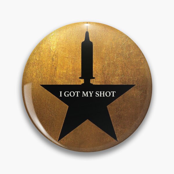 Hamilton inspiriert I got my Shot - I am Vaccinated - es gibt ein neueres Design mit größerer Schrift in meinem Shop Button