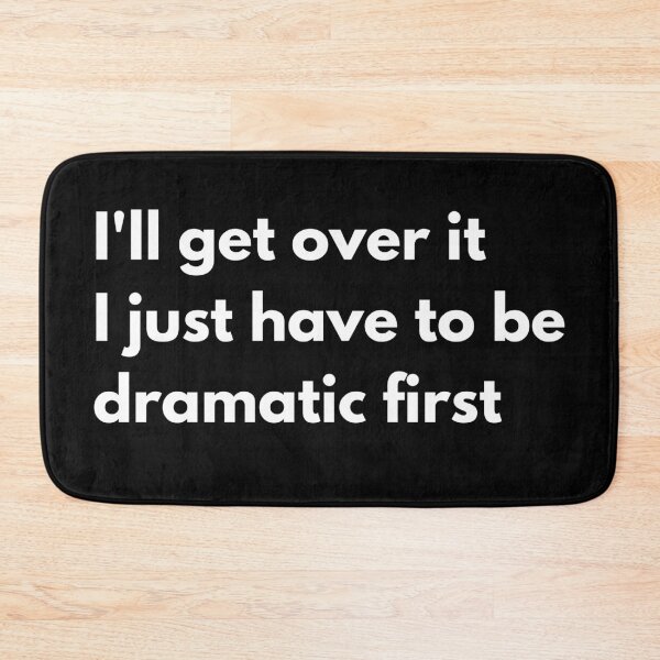 Item preview, I'll get over it I just have to be dramatic first designed and sold by printernet.