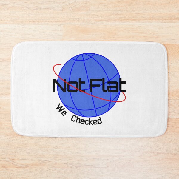 Item preview, Not Flat We Checked designed and sold by SHOPBLOB.