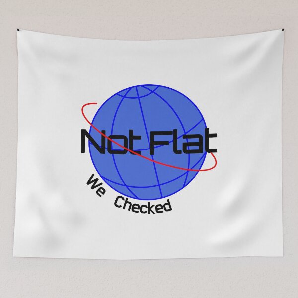 Item preview, Not Flat We Checked designed and sold by SHOPBLOB.