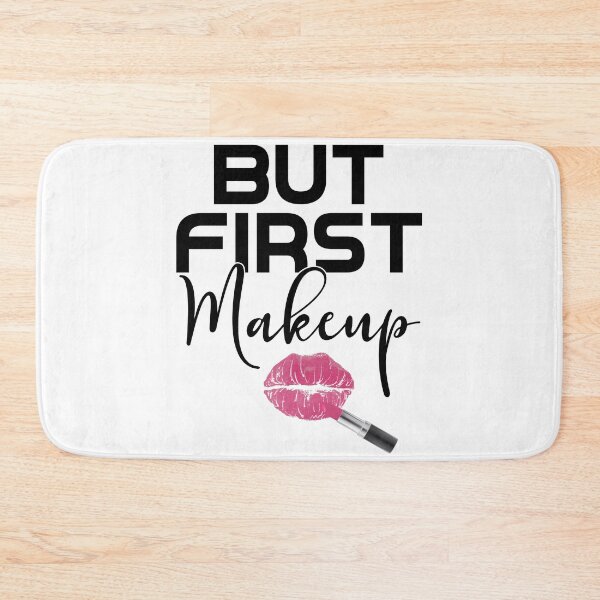 Item preview, But First Makeup For Makeup Artist Makeup Addict Mascara designed and sold by abcxyzsma.