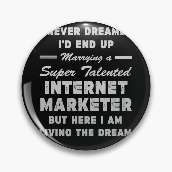 Item preview, Marrying a Super Talented Internet Marketer | Tee Shirt Gift Idea for Proud Husband or Wife of An Internet Marketer designed and sold by NewDayDesigns.