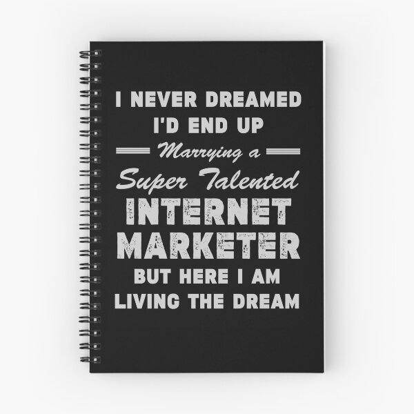 Item preview, Marrying a Super Talented Internet Marketer | Tee Shirt Gift Idea for Proud Husband or Wife of An Internet Marketer designed and sold by NewDayDesigns.