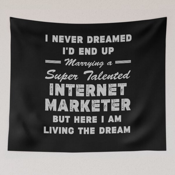 Item preview, Marrying a Super Talented Internet Marketer | Tee Shirt Gift Idea for Proud Husband or Wife of An Internet Marketer designed and sold by NewDayDesigns.