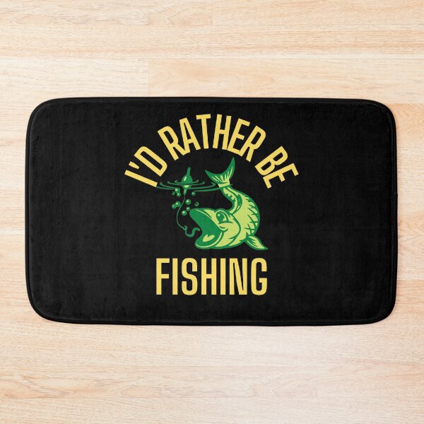 Item preview, I'd Rather be Fishing designed and sold by RGRamsey.