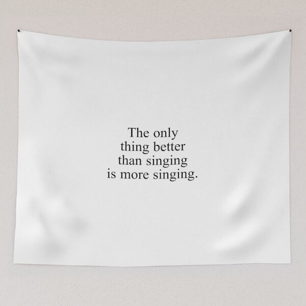 Item preview, The only thing better than singing is more singing. designed and sold by Optimus108.