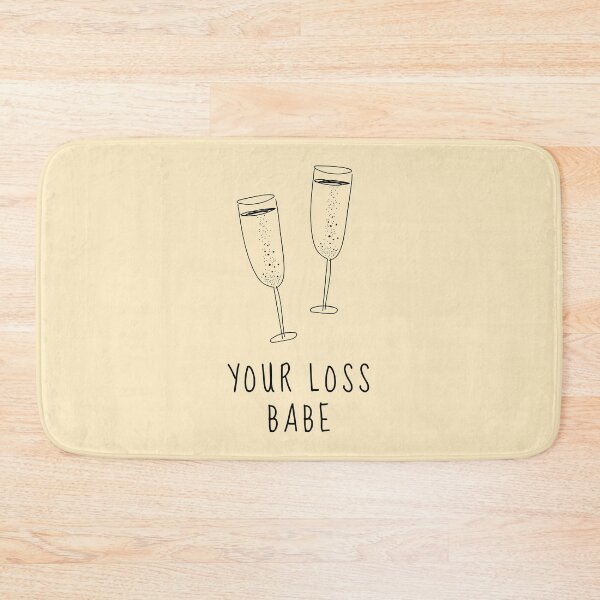 Item preview, Your Loss Babe  designed and sold by Valuential.