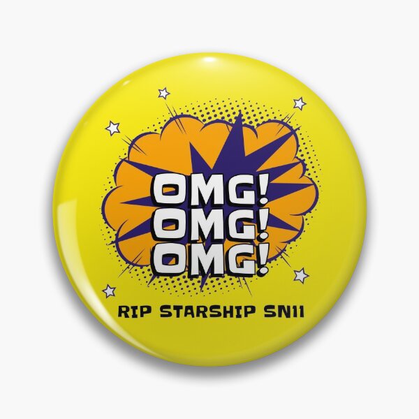 Item preview, OMG! OMG! OMG! RIP STARSHIP SN11 designed and sold by MottoDigging.
