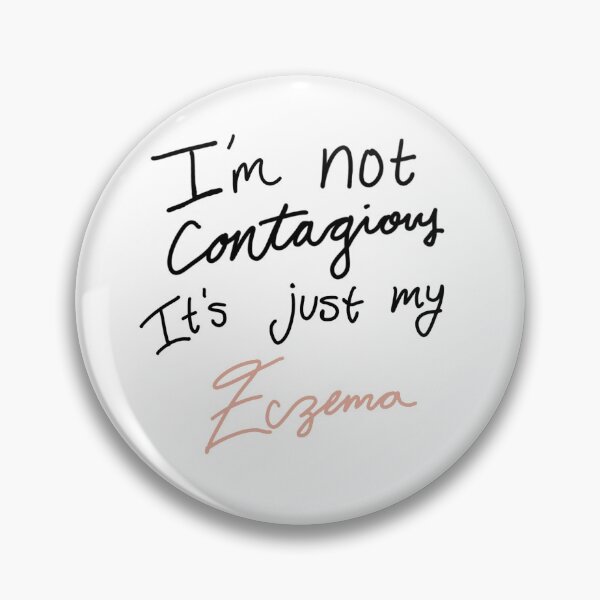 Item preview, It’s just my eczema designed and sold by SunshineEffect-.