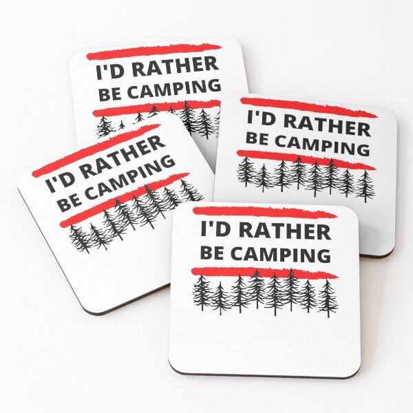 Item preview, I'd Rather Be Camping designed and sold by RGRamsey.