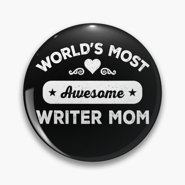 Item preview, World's most awesome writer mom designed and sold by SidTastic .