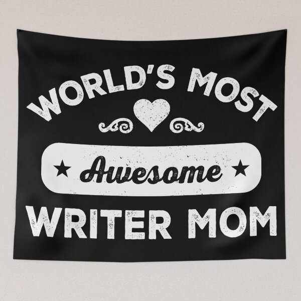 Item preview, World's most awesome writer mom designed and sold by SidTastic .