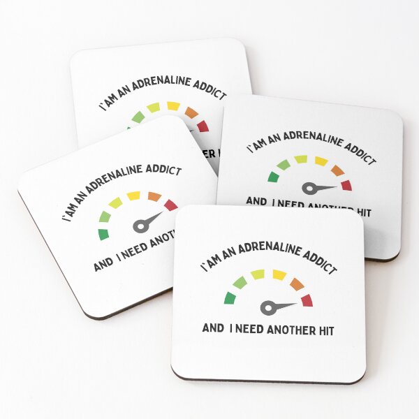 Item preview, I'am an Adrenaline addict and I need another hit . designed and sold by Hab2.