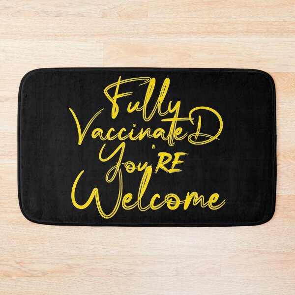Item preview, Fully vaccinated you're welcome designed and sold by DonmedPro1.