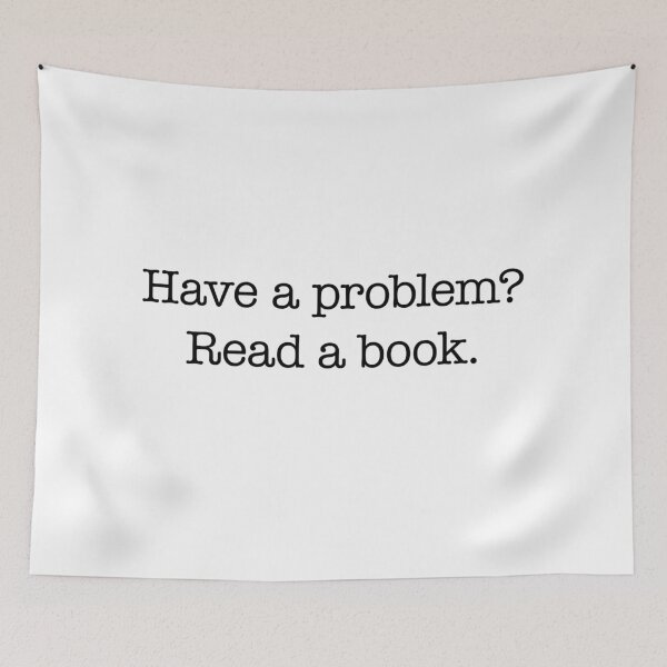 Item preview, If you have a problem, read a book! designed and sold by CaptainWheels.