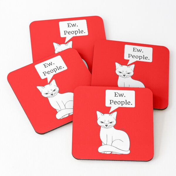Item preview, Ew People, Cat Saying designed and sold by Indra Agrawal.