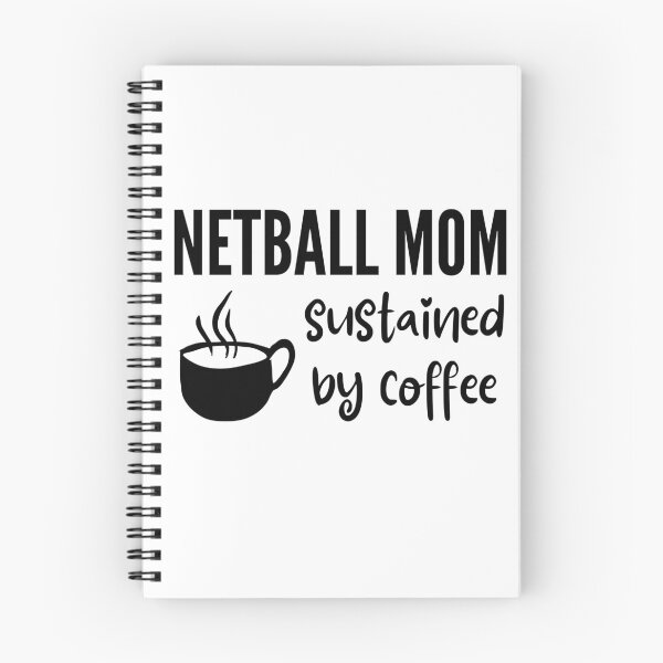 Item preview, Netball mom: Sustained by coffee designed and sold by TheGreenGoat.