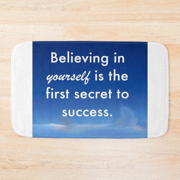 Item preview, Believing in Yourself is the First Secret to Success designed and sold by bujji4frinds.