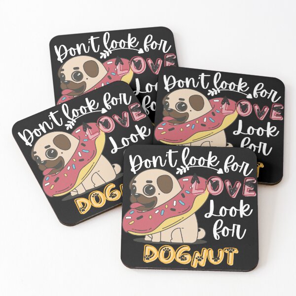 Item preview, Don't Look For Love Look For Donuts- Funny Food Quote designed and sold by Vibing-Right.