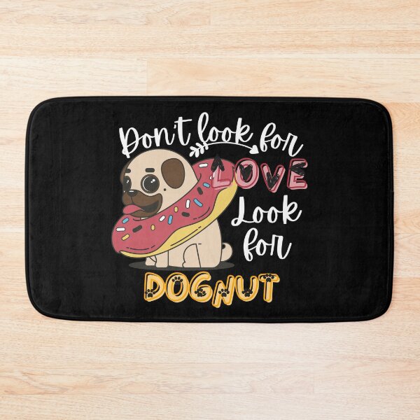 Item preview, Don't Look For Love Look For Donuts- Funny Food Quote designed and sold by Vibing-Right.