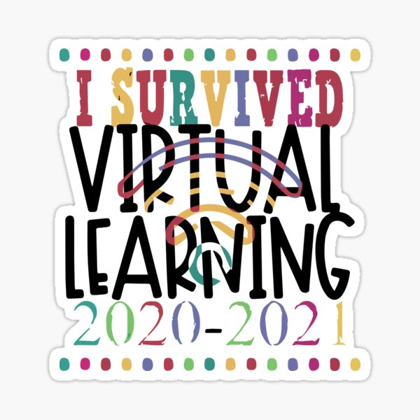I Survived Virtual Learning 2020-2021 Sticker